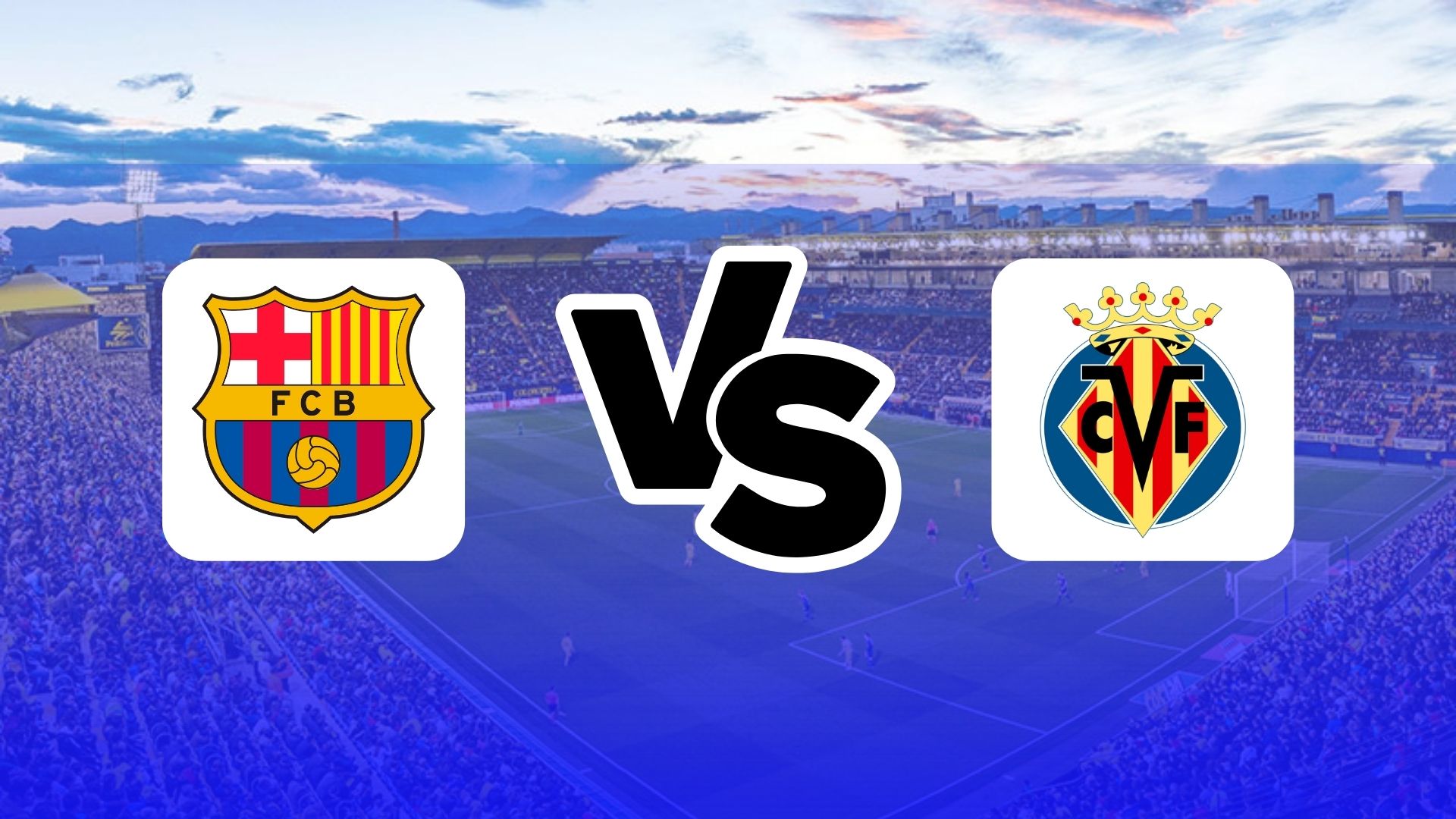 Barcelona vs Villarreal