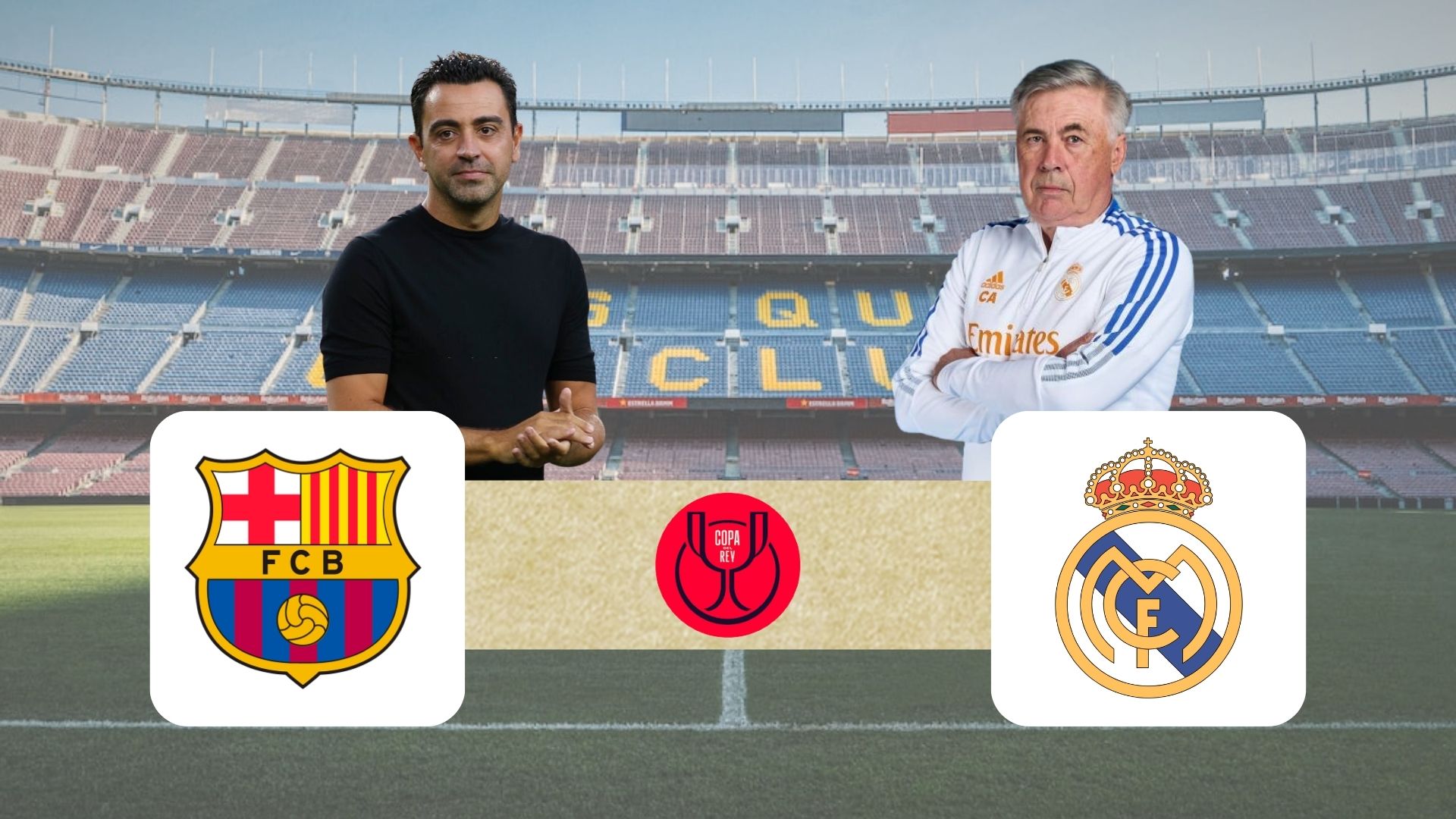 Copa Del Rey Semi Final: Barca vs Real Madrid